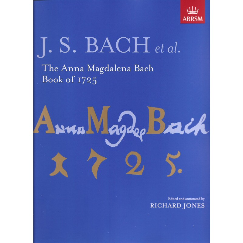 The Anna Magdelena Bach Book of 1725