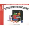 Chesters Easiest Piano Course Book 1