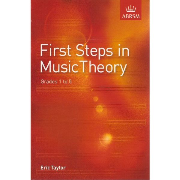 First Steps in Music Theory Grades 1 to 5