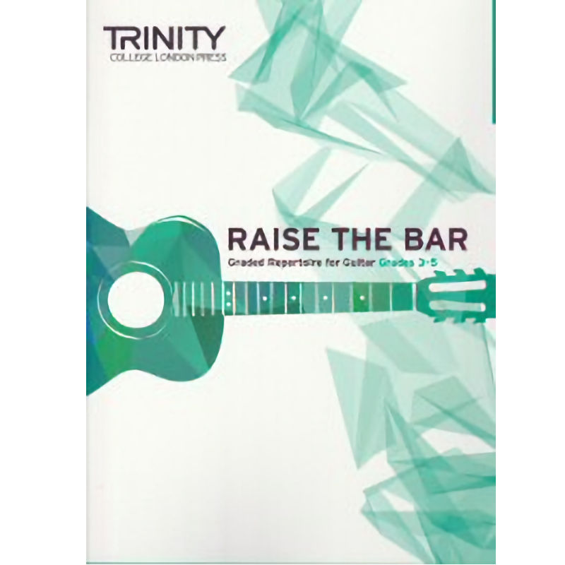 Raise the Bar Guitar Grades 3-5