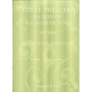 Three Preludes Founded on Welsh Hymn Tunes