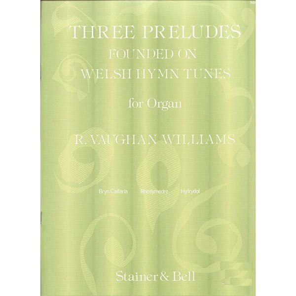 Three Preludes Founded on Welsh Hymn Tunes