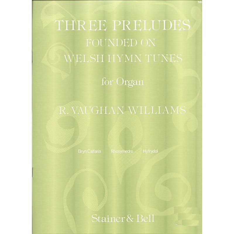 Three Preludes Founded on Welsh Hymn Tunes