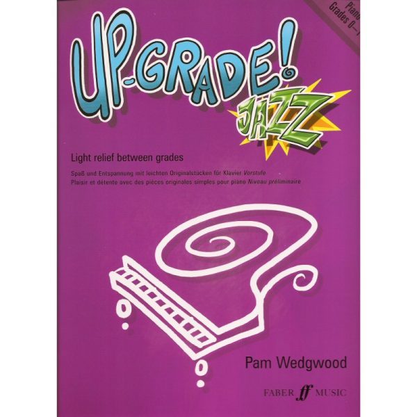 Up-Grade Jazz Piano Grades 0 - 1