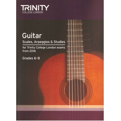 Guitar Scales Arpeggios and Studies Grades 6 - 8 from 2016