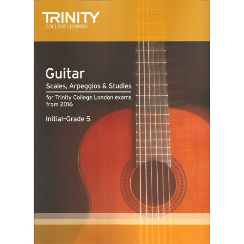 Guitar Scales Arpeggios and Studies Initial - Grade 5 from 2016