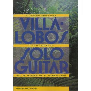 Villa-Lobos-Collected Works for Solo Guitar